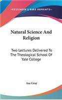 Natural Science And Religion