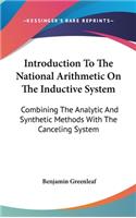 Introduction To The National Arithmetic On The Inductive System