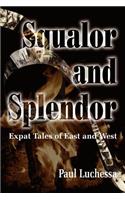 Squalor and Splendor