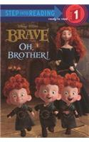 Oh, Brother!
