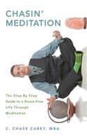 Chasin' Meditation