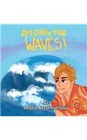 Among the Waves