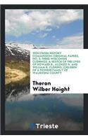 Three Wisconsin Cushings: A Sketch of the Lives of Howard B., Alonzo H. and ...