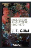 Molière En Angleterre, 1660-1670
