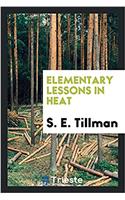 Elementary Lessons in Heat