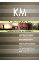 KM The Ultimate Step-By-Step Guide