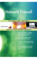 Network Firewall A Complete Guide - 2019 Edition