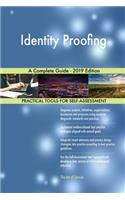 Identity Proofing A Complete Guide - 2019 Edition
