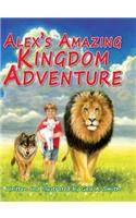 Alex's Amazing Kingdom Adventure