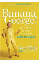 Banana George!