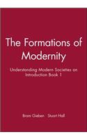 The Formations of Modernity: Understanding Modern Societies an Introduction Book 1