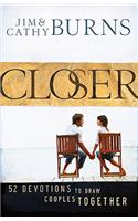 Closer