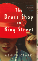 The Dress Shop on King Street: (Heirloom Secrets)