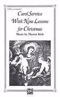 Carol Service with Nine Lessons (Christmas Cantata): Satb