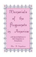 Memorials of the Huguenots in America, with Special Reference to their Emigration to Pennsylvania