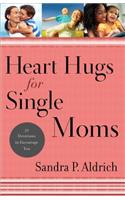 Heart Hugs for Single Moms