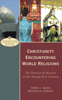 Christianity Encountering World Religions