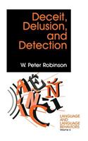 Deceit, Delusion, and Detection