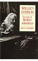 William Everson: The Life of Brother Antoninus