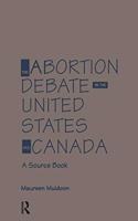 Abortion Debate in the United States and Canada