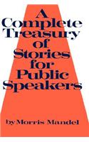Complete Treasury of Stories for Public Speakers