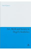 Art, Myth and Society in Hegel's Aesthetics