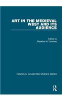 Art in the Medieval West and Its Audience