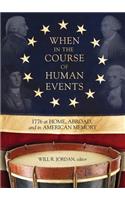 When In the Course of Human Events: 1776 at Home, Abroad, and in American Memory