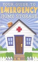 Your Guide to Emergency Home Storage