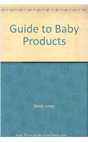 Guide To Baby Products