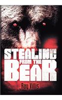 Stealing from the Bear