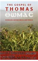 The Gospel of Thomas in English, Haitian Creole and French