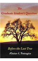 The Graduate Student's Question