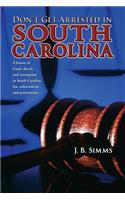 Don't Get Arrested in South Carolina