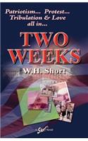 Two Weeks