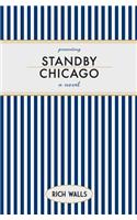 Standby, Chicago