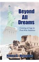 Beyond All Dreams