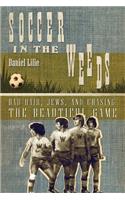 Soccer in the Weeds