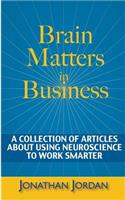 Brain Matters in Business