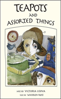 Teapots and Assorted Things