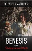 Genesis of the Shakespearean Works
