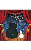 A Cat and Mouse Story