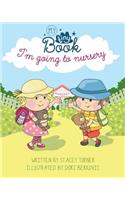 I'm Going to Nursery