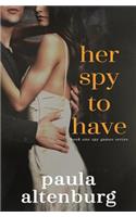 Her Spy to Have