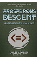 Prosperous Descent