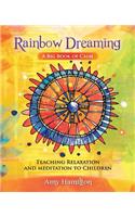 Rainbow Dreaming-A Big Book of Calm