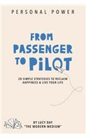 From Passenger to Pilot