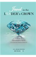 Jewel in the LEADER's CROWN