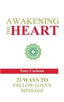 Awakening the Heart