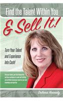 Find The Talent Within You and Sell It!
